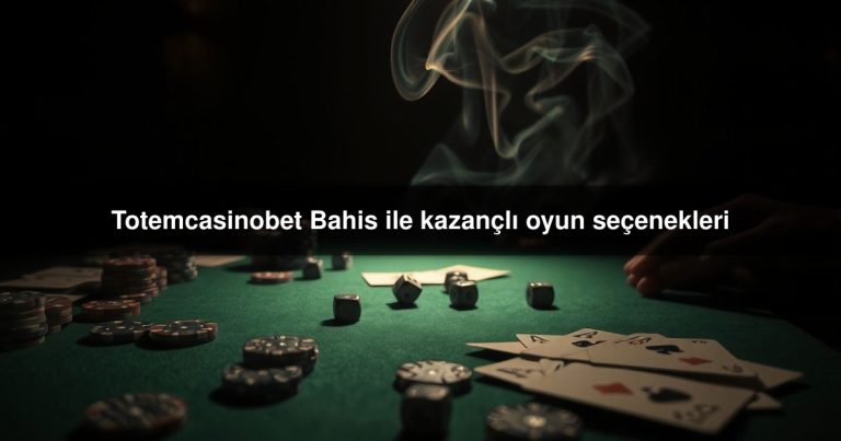 Totemcasinobet Bahis