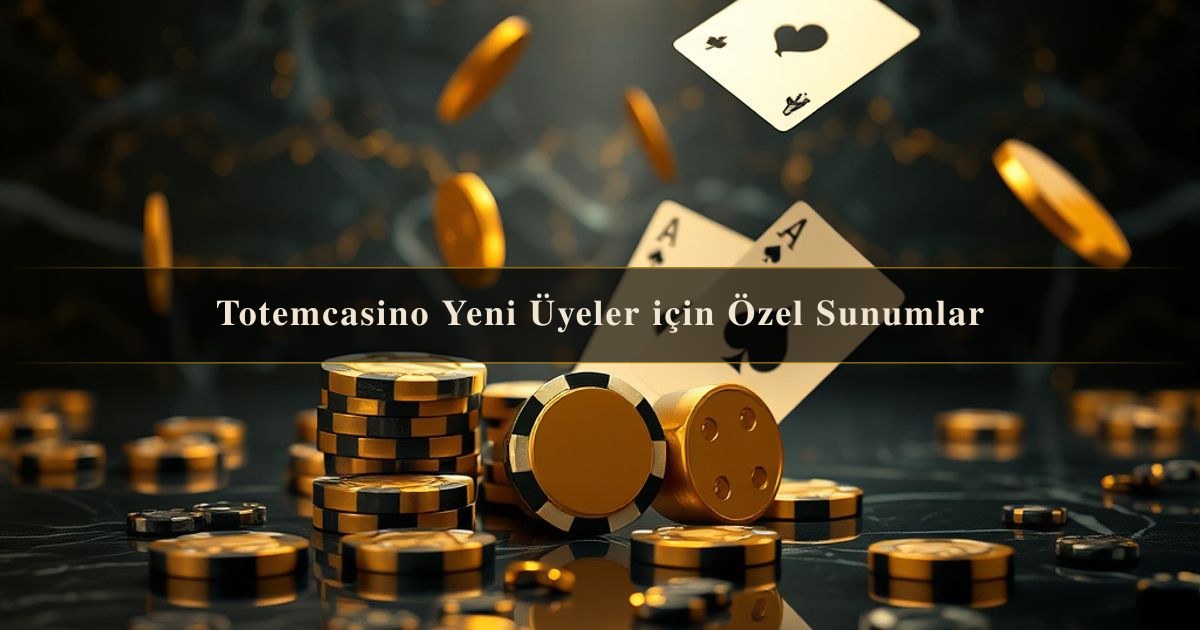 Totemcasino Yeni